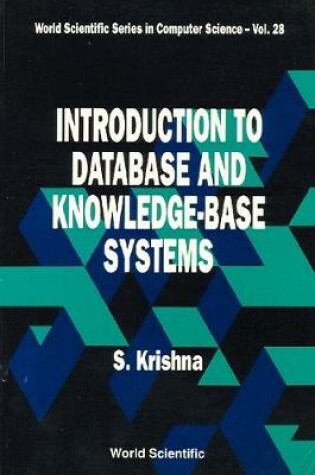 Cover of Introduction To Database And Knowledge-base Systems