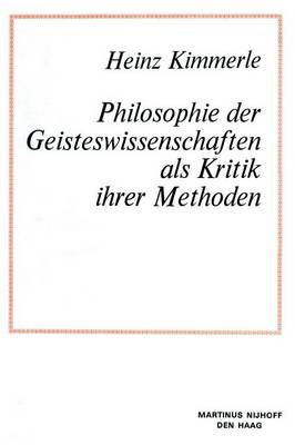 Book cover for Philosophie der Geisteswissenschaften als Kritik Ihrer Methoden