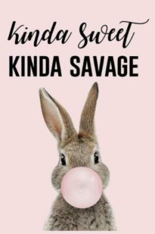 Cover of Kinda Sweet KINDA SAVAGE