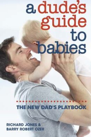 Cover of A Dude's Guide to Babies