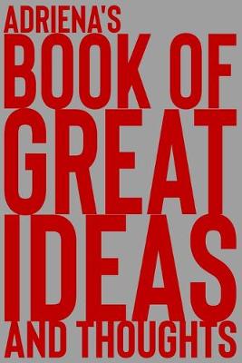 Book cover for Adriena's Book of Great Ideas and Thoughts