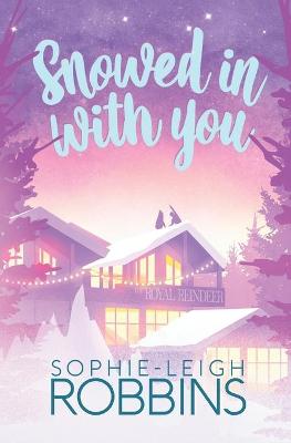 Book cover for Snowed in With You