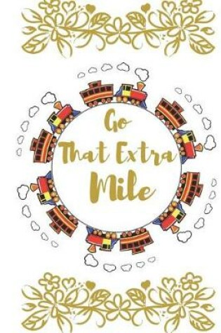 Cover of Go That Extra Mile