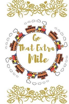 Book cover for Go That Extra Mile