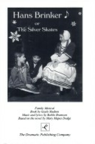 Cover of Hans Brinker or the Silver Skates - Musical