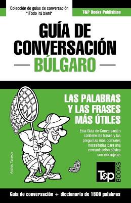 Book cover for Guia de Conversacion Espanol-Bulgaro y diccionario conciso de 1500 palabras