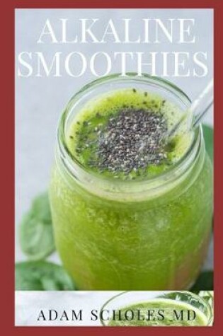 Cover of Alkaline Smoothies