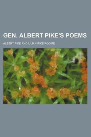 Cover of Gen. Albert Pike's Poems