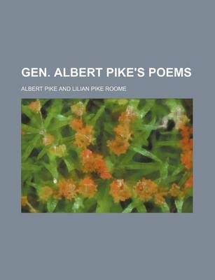 Book cover for Gen. Albert Pike's Poems