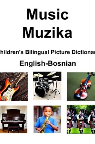 Cover of English-Bosnian Music / Muzika Children's Bilingual Picture Dictionary