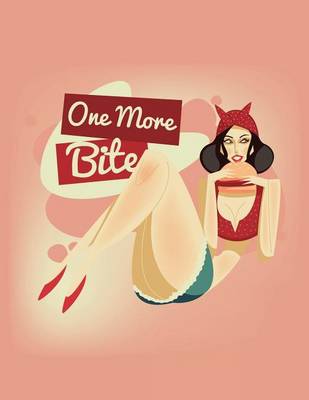 Book cover for One More Bite Pin-up Journal