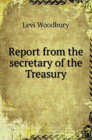 Cover of Report from the secretary of the Treasury