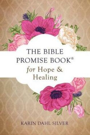 Cover of The Bible Promise Book for Hope and Healing
