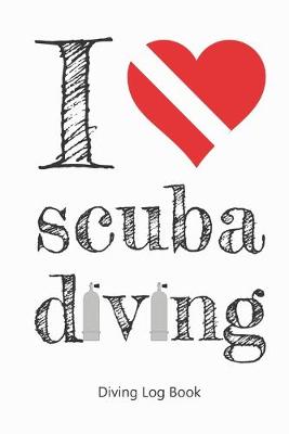 Book cover for I Heart Scuba Diving. Diving Log