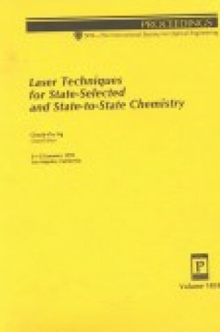 Cover of Laser Techniques For State Selected & State To S