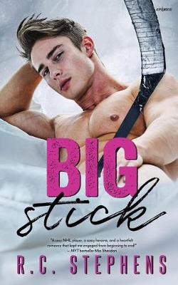 Big Stick by R.C. Stephens
