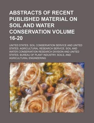 Book cover for Abstracts of Recent Published Material on Soil and Water Conservation Volume 16-20