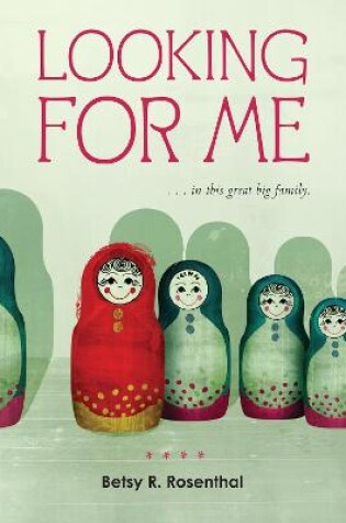 Cover of Looking for Me: ...in this Great Big Family