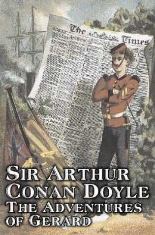 Cover of The Adventures of Gerard by Arthur Conan Doyle, Fiction, Mystery & Detective, Historical, Action & Adventure