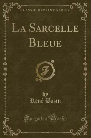 Cover of La Sarcelle Bleue (Classic Reprint)