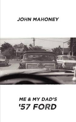 Book cover for Me and My Dad's '57 Ford