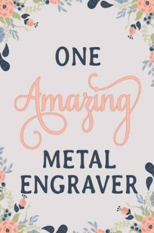 Cover of One Amazing Metal Engraver