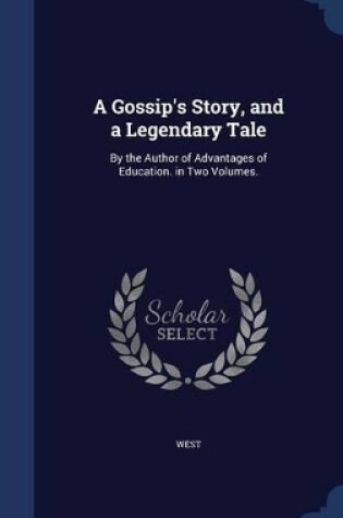 Cover of A Gossip's Story, and a Legendary Tale