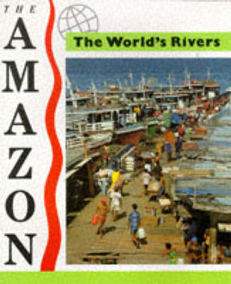 Cover of Rivers: The Amazon