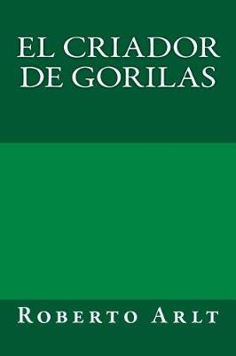 Book cover for El criador de gorilas
