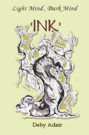 Cover of Light Mind, Dark Mind - 'INK'