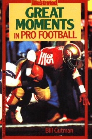 Cover of Great Moments in Pro Football - Sports Illustrated