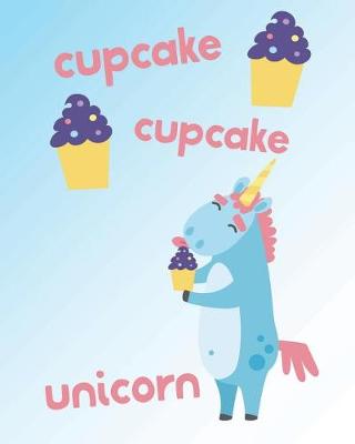 Book cover for Cupcake Cupcake Unicorn