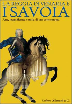 Book cover for La Reggia Di Venaria E I Savoia