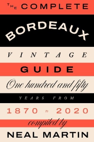 Cover of The Complete Bordeaux Vintage Guide