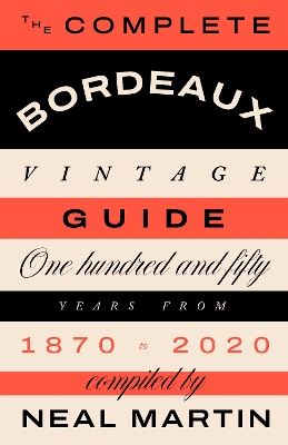 Book cover for The Complete Bordeaux Vintage Guide