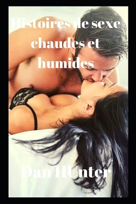 Book cover for Histoires de sexe chaudes et humides