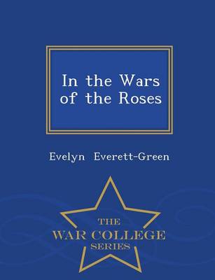 Book cover for In the Wars of the Roses - War College Series