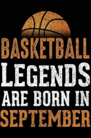 Cover of Basketball Legends Are Born In September