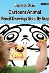 Book cover for Learn to Draw Cartoons