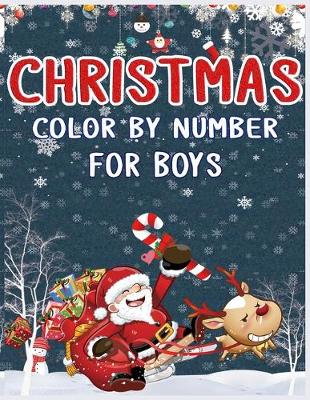 Book cover for Christmas Color by Number For Boys