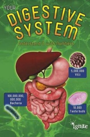 Cover of Your Body by Numbers Your Digestive System Understand it with Numbers