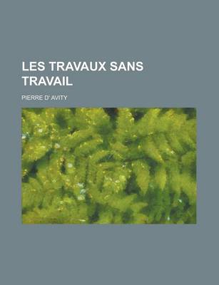 Book cover for Les Travaux Sans Travail