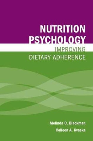 Cover of Nutrition Psychology: Improving Dietary Adherence