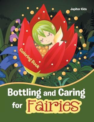 Book cover for Bottling and Caring for Fairies Coloring Book