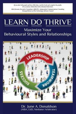 Cover of LEARN DO THRIVE Maximize Your Behavioural Styles and Relationships