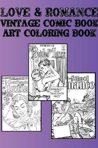 Cover of Love & Romance Vintage Comic Book Art Coloring Book