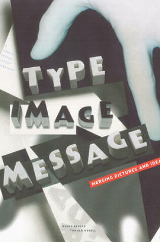 Cover of Type, Image, Message
