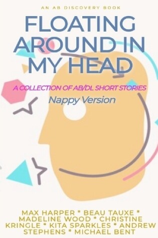 Cover of Floating Around In My Head Vol 1 (Nappy Version)