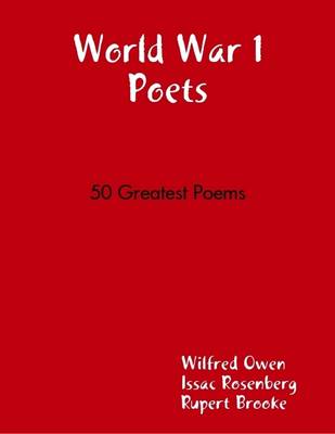 Book cover for World War 1 Poets 50 Greatest Poems