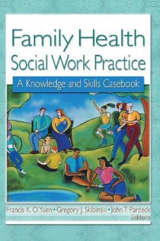 Cover of Family Health Social Work Practice